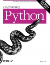 Programming Python [with CD] - Mark Lutz