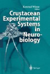 Crustacean Experimental Systems in Neurobiology - Jürgen Jost