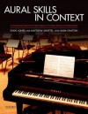 Aural Skills in Context: A Comprehensive Approach to Sight-Singing, Ear Training, Keyboard Harmony, and Improvisation - Evan Jones