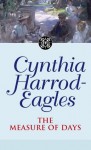 Dynasty 30: The Measure of Days: The Measure of Days (Morland Dynasty) - Cynthia Harrod-Eagles