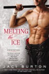 Melting the Ice (A Play-by-Play Novel) - Jaci Burton