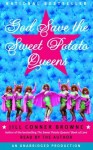 God Save the Sweet Potato Queens (Audio) - Jill Conner Browne