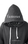 Famous: Trayvon: An American Tragedy - William Avery