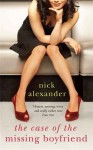 Case of the Missing Boyfriend - Nick Alexander