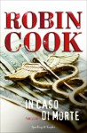 In caso di morte - Tullio Dobner, Robin Cook