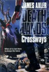 Crossways - James Axler