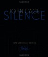 Silence: Lectures and Writings, 50th Anniversary Edition - John Cage, Kyle Gann