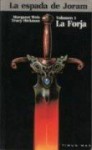 La Forja - Vol. 1 - La Espada de Joram - Margaret Weis, Tracy Hickman