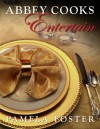 Abbey Cooks Entertain - Pamela Foster