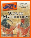 The Complete Idiot's Guide to World Mythology - Evans Lansing Smith, Nathan Brown, Nathan Robert Brown