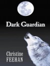 Dark Guardian (Carpathians, #9) - Christine Feehan