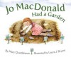 Jo MacDonald Had a Garden - Mary Quattlebaum, Laura J. Bryant