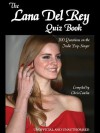 The Lana del Rey Quiz Book - Chris Cowlin