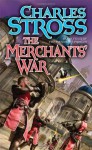 The Merchants' War: Book Four of the Merchant Princes - Charles Stross