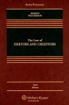 Law of Debtors and Creditors - Elizabeth Warren, Jay Lawrence Westbrook