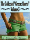 The Collected "Greene Shorts" Volume 3 - Esmeralda Greene