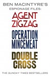 Ben Macintyre's Espionage Files: Agent Zigzag, Operation Mincemeat & Double Cross - Ben Macintyre