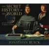 The Secret History Of The World - Jonathan Black