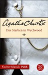 Das Sterben in Wychwood: Roman (Fischer Klassik PLUS) (German Edition) - AF Bringen, Agatha Christie