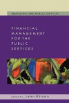 Financial Management for the Public Services (Managing the Public Services) - John Wilson, Geoff Wilson