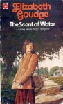 The Scent of Water - Elizabeth Goudge