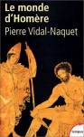 Le Monde D'homere (French Edition) - Pierre Vidal-Naquet