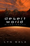 Desert World Allegiances - Lyn Gala