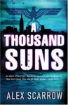 A Thousand Suns - Alex Scarrow