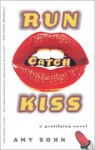 Run Catch Kiss - Amy Sohn