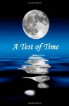 A Test of Time - Vanessa Wester, Katherine Hetzel, Jules Anne Ironside