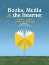 Books, Media and the Internet: Children's Literature for Today's Classroom - Shelley S. Peterson, Carol Jupiter, David W. Booth