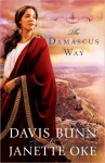 The Damascus Way - Davis Bunn, Janette Oke