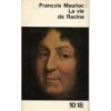 La Vie de Racine - François Mauriac