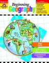 Beginning Geography, Grades K-2 (Beginning Geography (Evan-Moor)) - Evan-Moor