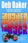 Murder Passes the Buck - Deb Baker