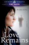 Love Remains - Zrinka Jelic