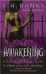 The Awakening - L.A. Banks