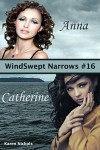 WindSwept Narrows: #16 Anna & Catherine - Karen Nichols