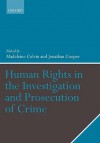 Human Rights in the Investigation and Prosecution of Crime - Keir Starmer, Andrea Hopkins