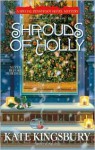 Shrouds of Holly - Kate Kingsbury