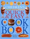 Children's Quick and Easy Cookbook - Angela Wilkes