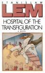 Hospital of the Transfiguration - Stanisław Lem