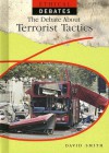 The Debate about Terrorist Tactics - David Downing