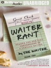 Waiter Rant: Thanks for the Tip-Confessions of a Cynical Waiter - Steve Dublanica