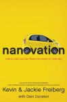 Nanovation: How a Little Car Can Teach the World to Think Big and Act Bold - Kevin Freiberg, Jackie Freiberg, Dain Dunston