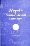 Hegel's Transcendental Induction - Peter Simpson