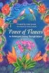 Power Of Flowers: An Archetypal Journey Through Nature - Isha Lerner