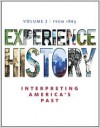 Experience History, Volume 2: Since 1865 / Edition 7 - James West Davidson, Brian Delay, Christine Leigh Heyrman, Mark H. Lytle