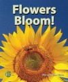 Flowers Bloom! - Mary Dodson Wade, Mary Poulson, Allan A. De Fina