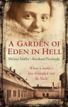 A Garden of Eden in Hell - melissa muller